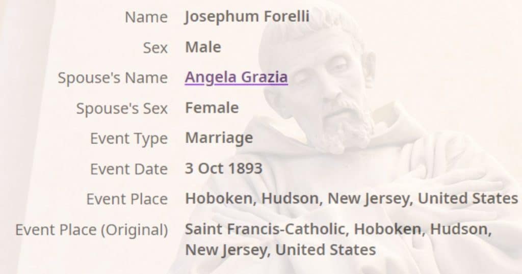 FamilySearch record of the marriage of Josephum Forelli and Angela Grazia on October 3, 1893 at Saint Francis Catholic Church in Hoboken, New Jersey